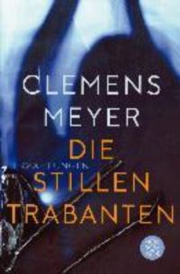 Book Cover for Die Stillen Trabanten by Clemens Meyer