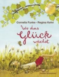 Book Cover for Wo Das Gluck Wachst by Cornelia Funke