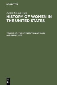 Book Cover for The Intersection of Work and Family Life by Nancy F Cott