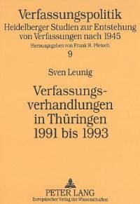 Book Cover for Verfassungsverhandlungen in Thueringen 1991 Bis 1993 Ein Entscheidungsprozess Im Schatten Des Mehrheitsbeschlusses by Sven Leunig