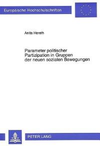 Book Cover for Parameter Politischer Partizipation in Gruppen Der Neuen Sozialen Bewegungen by Anita Hereth