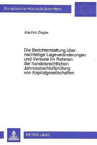 Book Cover for Die Berichterstattung Uber Nachteilige Lageveranderungen Und Verluste Im Rahmen Der Handelsrechtlichen Jahresabschlußprufung Von Kapitalgesellschaften by Joachim Ziegler