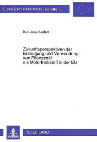 Book Cover for Zukunftsperspektiven Der Erzeugung Und Verwendung Von Pflanzenol Als Motortreibstoff in Der EU by Karl-Josef Leifert