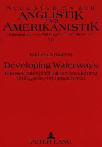 Book Cover for Developing Waterways Das Meer Als Sprachbildendes Element Im Ulysses Von James Joyce by Katharina Hagena
