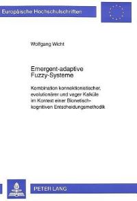 Book Cover for Emergent-Adaptive Fuzzy-Systeme by Wolfgang Wicht