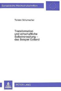 Book Cover for Transformation Und Wirtschaftliche Selbstverwaltung - Das Beispiel Estland by Torsten Schumacher