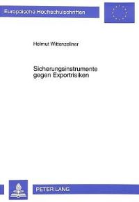 Book Cover for Sicherungsinstrumente Gegen Exportrisiken by Helmut Wittenzellner