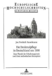 Book Cover for Die Denkmalpflege in Deutschland Um 1900 by Jan Friedrich Hanselmann
