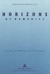 Book Cover for Horizons of Humanity by Zdravko Radman