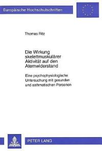 Book Cover for Die Wirkung Skelettmuskulaerer Aktivitaet Auf Den Atemwiderstand by Thomas Ritz