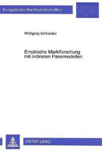 Book Cover for Empirische Marktforschung Mit Ordinalen Panelmodellen by Wolfgang Schneider
