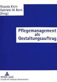 Book Cover for Pflegemanagement Als Gestaltungsauftrag by Gabriele M Borsi, Ricarda Klein