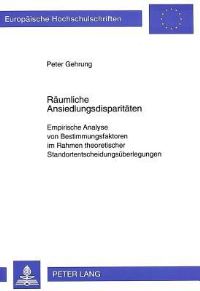 Book Cover for Raumliche Ansiedlungsdisparitaten by Peter Gehrung
