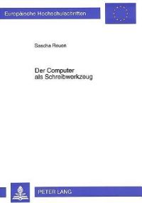 Book Cover for Der Computer Als Schreibwerkzeug by Sascha Reuen