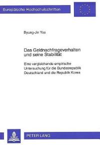 Book Cover for Das Geldnachfrageverhalten Und Seine Stabilitat by Byung-Jin Yoo