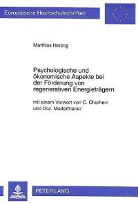 Book Cover for Psychologische Und Oekonomische Aspekte Bei Der Foerderung Von Regenerativen Energietraegern by Matthias Herzog