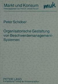 Book Cover for Organisatorische Gestaltung Von Beschwerdemanagement-Systemen by Peter Schöber