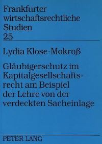 Book Cover for Glaubigerschutz Im Kapitalgesellschaftsrecht Am Beispiel Der Lehre Von Der Verdeckten Sacheinlage by Lydia KloseMokroß