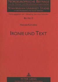 Book Cover for Ironie Und Text Zur Ergruendung Von Ironie Auf Der Ebene Des Sprachlichen Textes by Hannele Kohvakka