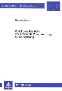 Book Cover for Kollektives Handeln Der Armen Als Voraussetzung Fur Entwicklung by Thomas Karsch