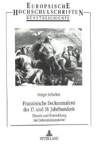 Book Cover for Franzosische Deckenmalerei Des 17. Und 18. Jahrhunderts by Holger Schulten