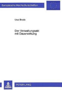Book Cover for Der Verwaltungsakt Mit Dauerwirkung by Uwe Brede