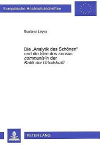 Book Cover for Die «Analytik Des Schonen Und Die Idee Des Sensus Communis in Der Kritik Der Urteilskraft by Gustavo Leyva