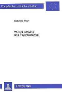 Book Cover for Wiener Literatur Und Psychoanalyse Felix Doermann, Jakob Julius David Und Felix Salten by Lieselotte Pouh