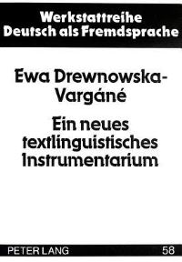 Book Cover for Ein Neues Textlinguistisches Instrumentarium by Ewa DrewnowskaVargane