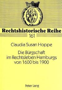 Book Cover for Die Buergschaft Im Rechtsleben Hamburgs Von 1600 Bis 1900 by Claudia Susan Hoppe