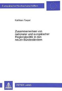 Book Cover for Zusammenwirken Von Nationaler Und Europaischer Regionalpolitik in Den Neuen Bundeslandern by Kathleen Toepel