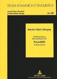 Book Cover for Kausalitaet Die Entwicklung Des Ausdrucks Von Kausalitaet Im Spanischen by Kerstin StoerlStroyny