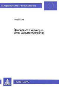 Book Cover for Okonomische Wirkungen Eines Geburtenruckgangs by Harald Loy