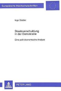 Book Cover for Staatsverschuldung in Der Demokratie Eine Polit-Oekonomische Analyse by Inge Stalder