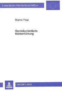 Book Cover for Handelsorientierte Markenfuhrung by Stephan Feige