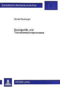 Book Cover for Sozialpolitik Und Transformationsprozesse Kosten Der Polnischen Transformation Und Ihre Minderung Ueber Staatliche Sozialpolitik Und Selbsthilfeinitiativen by Gerald Boxberger