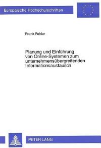 Book Cover for Planung Und Einfuhrung Von Online-Systemen Zum Unternehmensubergreifenden Informationsaustausch by Frank Fehler