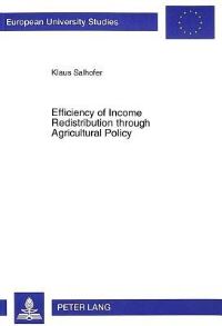 Book Cover for Efficiency of Income Redistribution Through Agricultural Policy by Klaus Salhofer