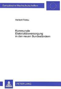 Book Cover for Kommunale Elektrizitatsversorgung in Den Neuen Bundeslandern by Herbert Ristau