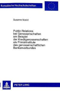 Book Cover for Public Relations Bei Genossenschaften Am Beispiel Der Kreditgenossenschaften Als Primarinstitute Des Genossenschaftlichen Bankenverbundes by Susanne Musiol