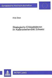 Book Cover for Strategische Erfolgsfaktoren Im Kaderarbeitsmarkt Schweiz by Anja Zeus