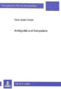 Book Cover for Ambiguitat Und Kompetenz by Hans-Jürgen Keppe