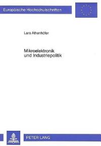 Book Cover for Mikroelektronik Und Industriepolitik by Lars Athenhöfer