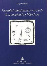 Book Cover for Fremdheitserfahrungen Am Tisch Des Europaeischen Maerchens by Tanja Kodisch