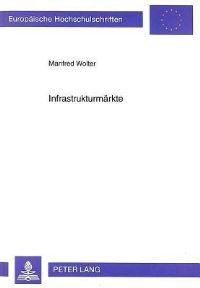 Book Cover for Infrastrukturmaerkte by Manfred Wolter