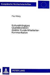 Book Cover for Kulturabhaengiges Qualitaetserleben Direkter Kunde-Mitarbeiter-Kommunikation by Paul Mang