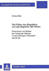 Book Cover for Die Fiktion Des Begreifens Und Das Begreifen Der Fiktion by Andrea Wels