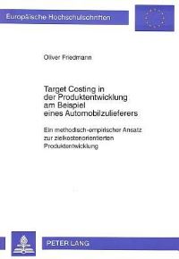 Book Cover for Target Costing in Der Produktentwicklung Am Beispiel Eines Automobilzulieferers by Oliver Friedmann