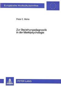 Book Cover for Zur Beziehungsdiagnostik in Der Marktpsychologie by Peter E Mohn