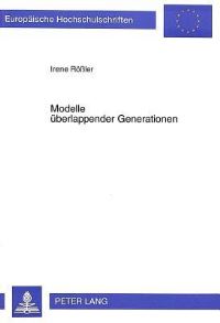 Book Cover for Modelle Uberlappender Generationen by Irene Rößler